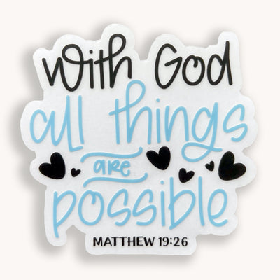 With God all things are possible clear vinyl sticker. Waterproof, scratch-resistant. Simpliday Paper.