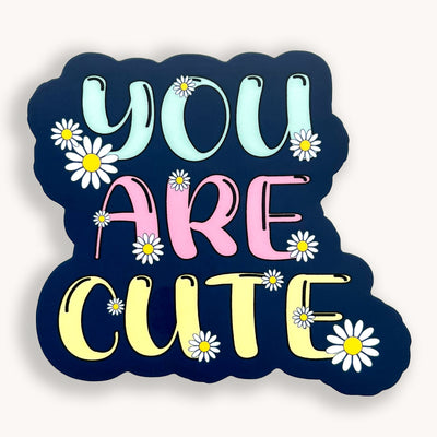 You are cute vinyl sticker waterproof by Simpliday Paper, Olga Nagorna.