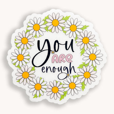 You are enough daisy vinyl sticker by Simpliday Paper, Olga Nagorna.